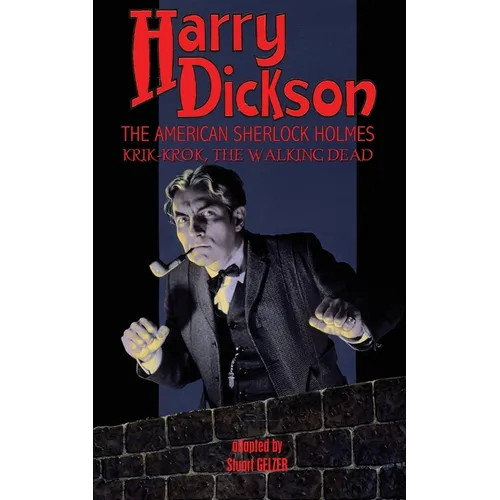 Harry Dickson, the American Sherlock Holmes: Krik-Krok, The Walking Dead - Paperback