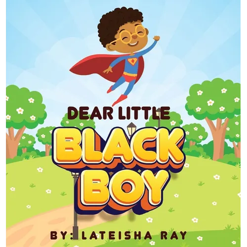 Dear Little Black Boy - Hardcover