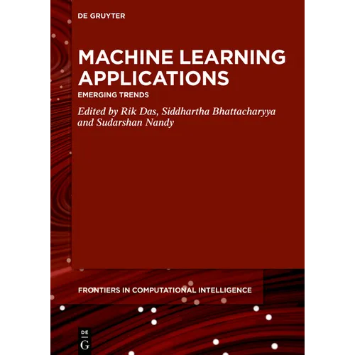 Machine Learning Applications: Emerging Trends - Paperback