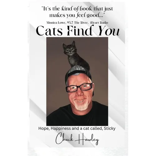 Cats Find You: Hope, happiness, and a cat called Sticky - Paperback