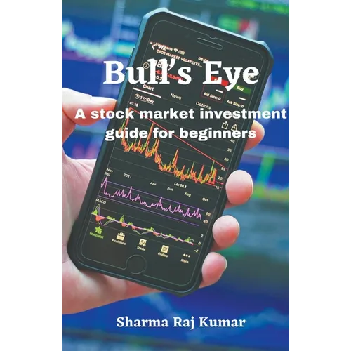 Bull's Eye- A stock market investment guide for beginners - Paperback