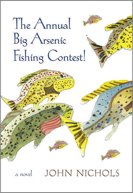 The Annual Big Arsenic Fishing Contest! - Paperback