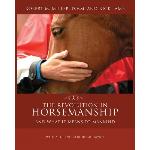 The Revolution in Horsemanship: And What It Means to Mankind - Paperback
