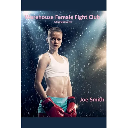 Warehouse Female Fight Club (A Catfight Novel) - Paperback