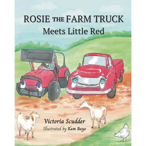 Rosie the Farm Truck Meets Little Red - Paperback