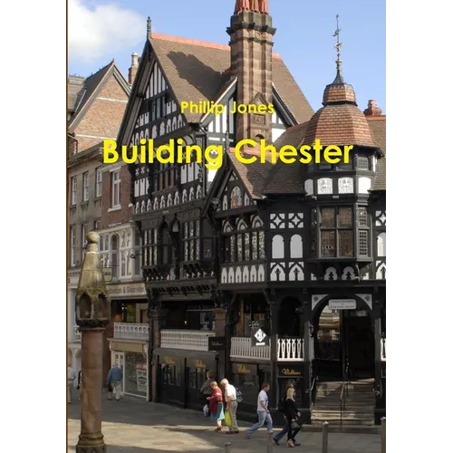 Building Chester - Paperback