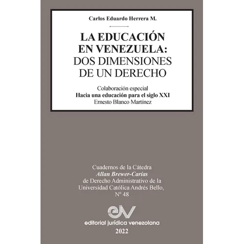 La Educación En Venezuela: DOS Dimensiones de Un Derecho - Paperback
