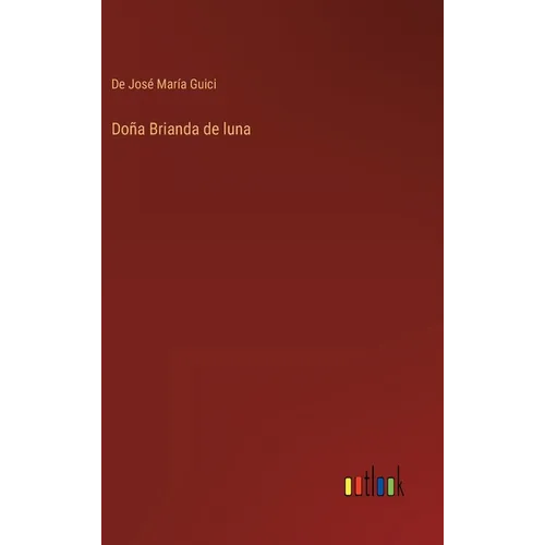 Doña Brianda de luna - Hardcover