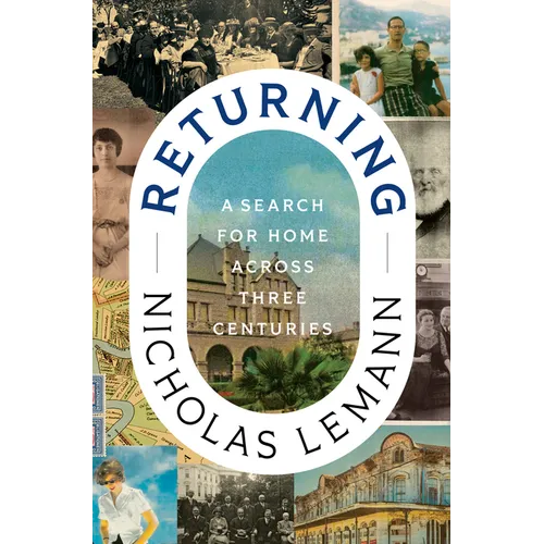 Returning: A Search for Home Across Three Centuries - Hardcover
