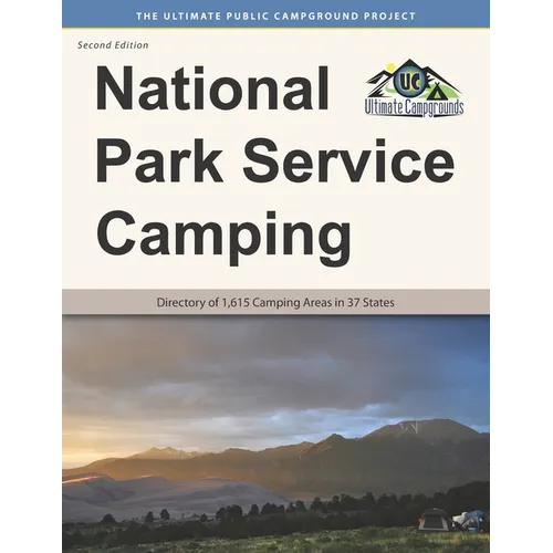 National Park Service Camping, Second Edition: Directory of 1,615 Camping Areas in 37 States - Paperback