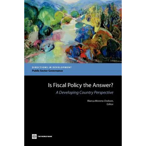 Is Fiscal Policy the Answer?: A Developing Country Perspective - Paperback