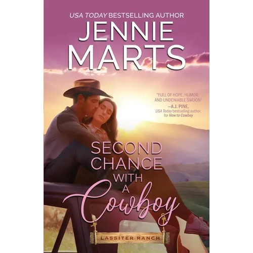 Second Chance With a Cowboy: A Flirty Cowboy/Curvy Heroine, Second Chance, Small Town Western Romance - Paperback