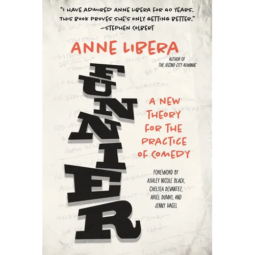 Funnier: A New Theory for the Practice of Comedy - Paperback