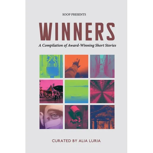 Winners: A Compilation of Award-Winning Short Stories - Paperback