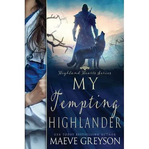My Tempting Highlander - A Scottish Historical Time Travel Romance (Highland Hearts - Book 3) - Paperback
