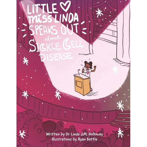 Little Miss Linda Speaks Out About Sickle Cell Disease - Paperback