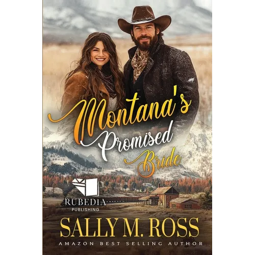 Montana's Promised Bride: A Western Historical Romance Book - Paperback