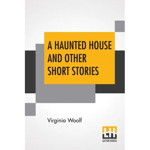 A Haunted House And Other Short Stories - Paperback