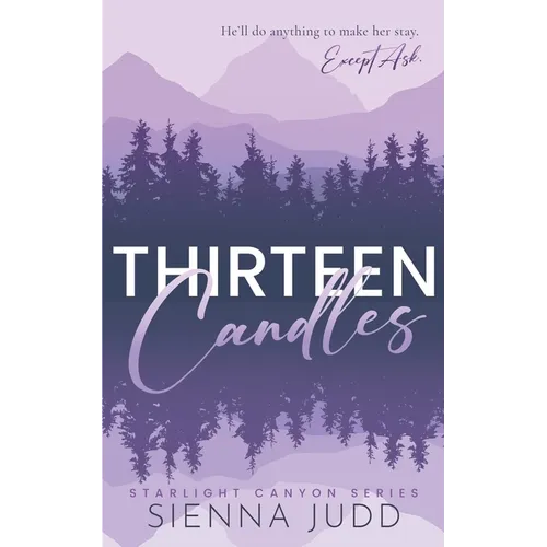Thirteen Candles: Small Town, Single Dad, Enemies to Lovers Romance - Paperback