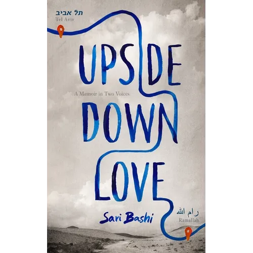 Upside-Down Love: A Memoir in Two Voices - Hardcover
