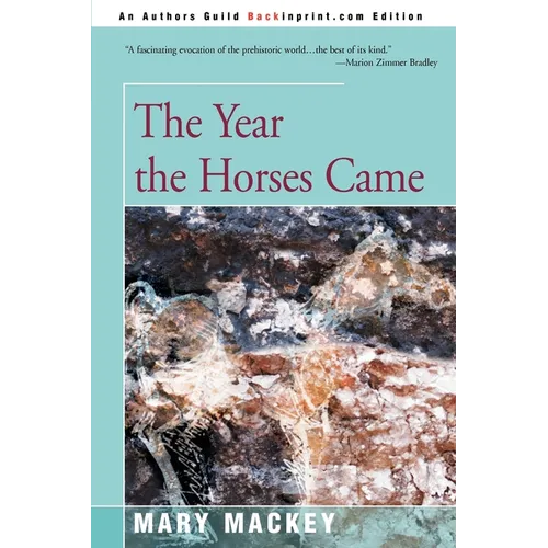 The Year the Horses Came - Paperback