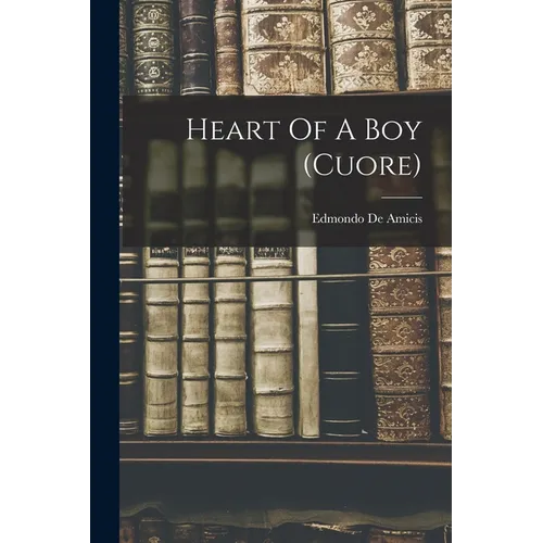 Heart Of A Boy (cuore) - Paperback
