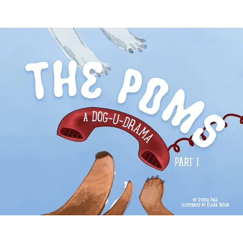 The Poms: A Dog-U-Drama Part 1 - Paperback