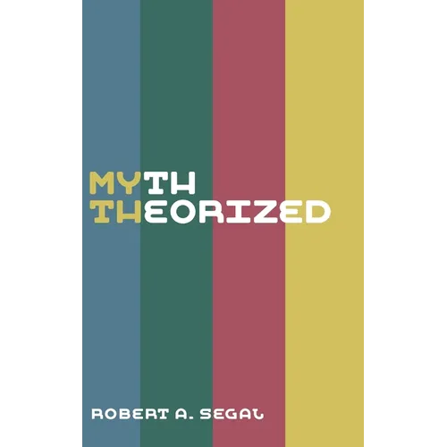 Myth Theorized - Hardcover