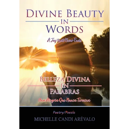 Divine Beauty in Words: A Joy That Never Ends - Paperback