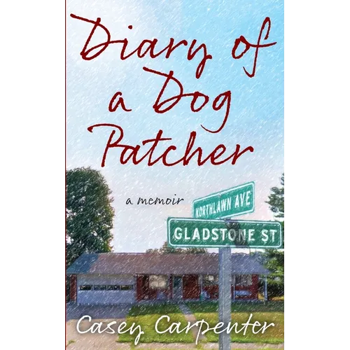Diary of a Dog Patcher - Paperback