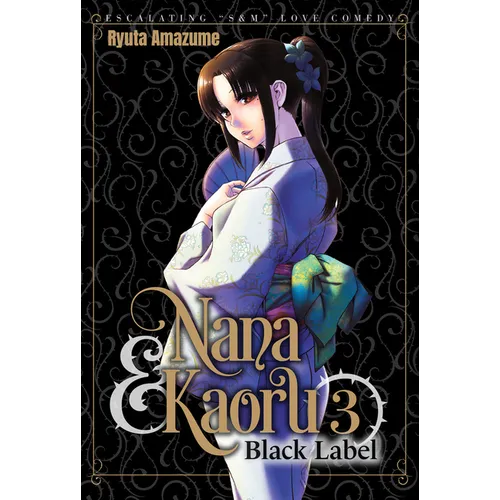 Nana & Kaoru: Black Label, Volume 3 - Paperback