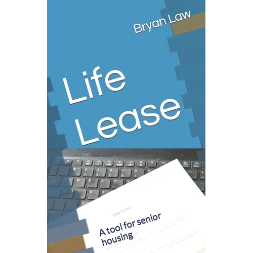 Life Lease: A tool for senior housing - Paperback