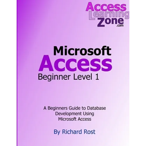 Microsoft Access Beginner Level 1 - Paperback