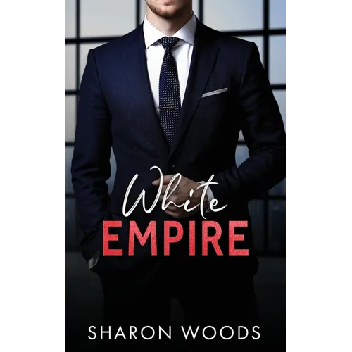 White Empire: A Billionaire Romance - Paperback