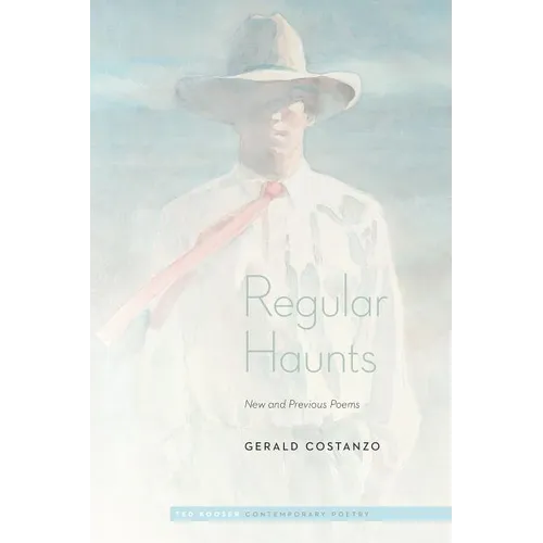 Regular Haunts: New and Previous Poems - Paperback