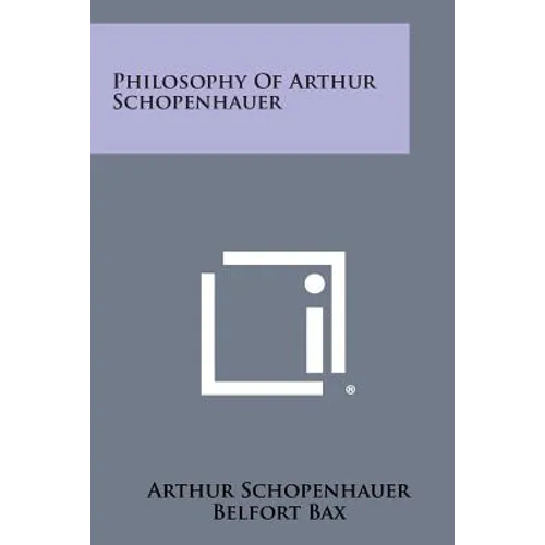 Philosophy of Arthur Schopenhauer - Paperback
