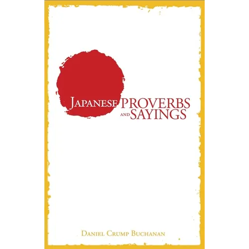 Japanese Proverbs and Sayings - Paperback