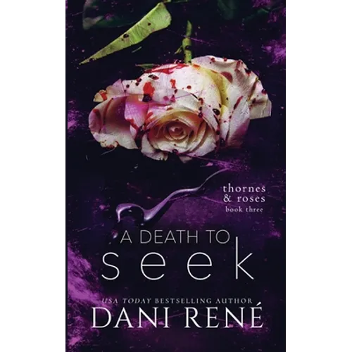 A Death to Seek: (Thornes & Roses Book Three): Limited Edition - Paperback