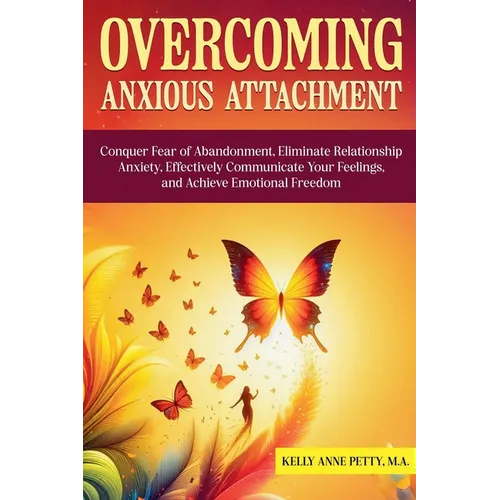 Overcoming Anxious Attachment - Paperback