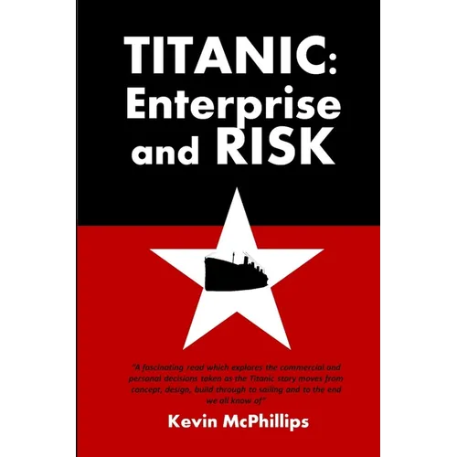 Titanic: Enterprise and Risk - Paperback