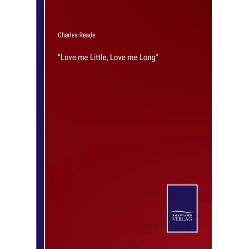 Love me Little, Love me Long - Paperback