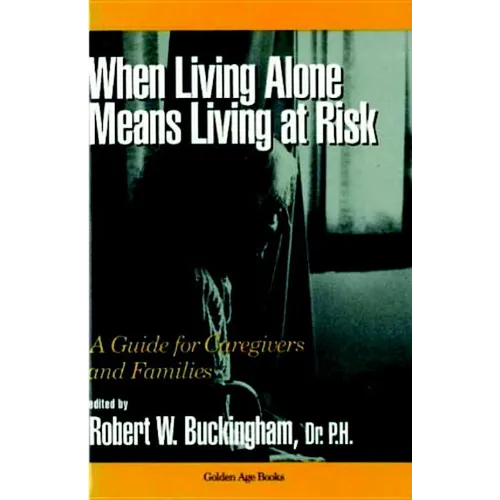 When Living Alone Means Living at Risk - Paperback