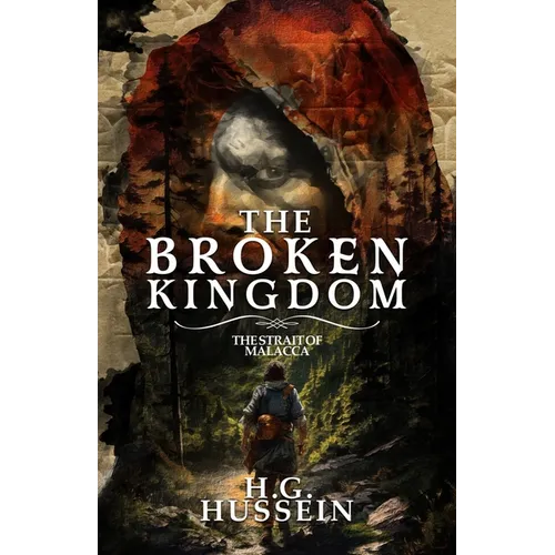 The Broken Kingdom Volume 2: The Strait of Malacca - Paperback