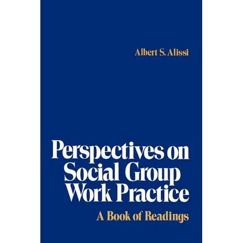 Perspectives on Social Group Work Practice: A Book of Readings - Paperback