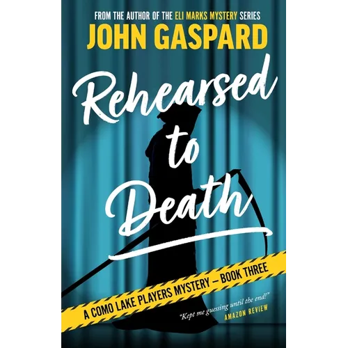 Rehearsed To Death: A Como Lake Players Mystery - Paperback