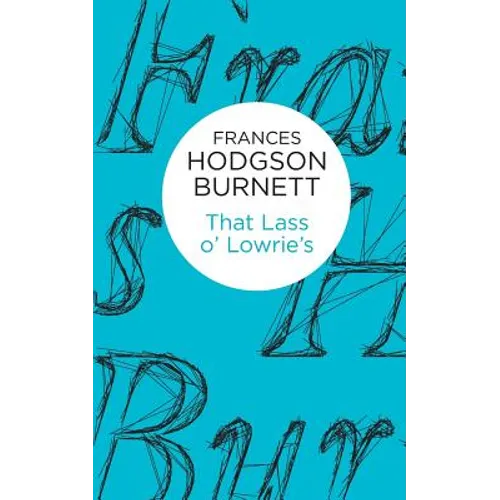 That Lass o' Lowrie's - Paperback