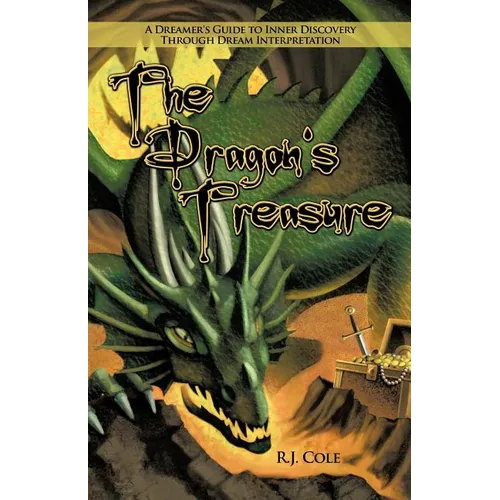The Dragon's Treasure: A Dreamer's Guide to Inner Discovery Through Dream Interpretation - Paperback