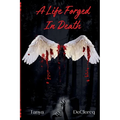 A Life Forged In Death - Paperback