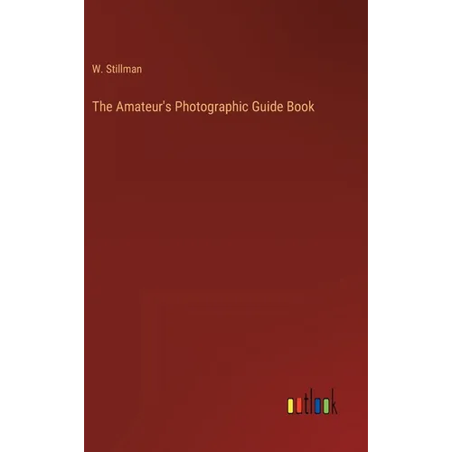 The Amateur's Photographic Guide Book - Hardcover