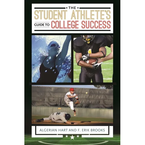 The Student Athlete's Guide to College Success - Hardcover